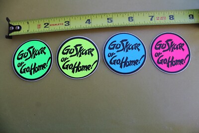 Go Skate Or Home Vision Skateboards Neon 80's Skateboarding STICKER - Lot of 4
