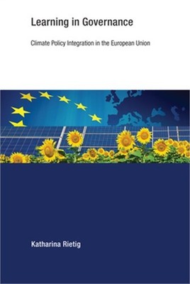 Learning in Governance: Climate Policy Integration in the European Union (Paperb