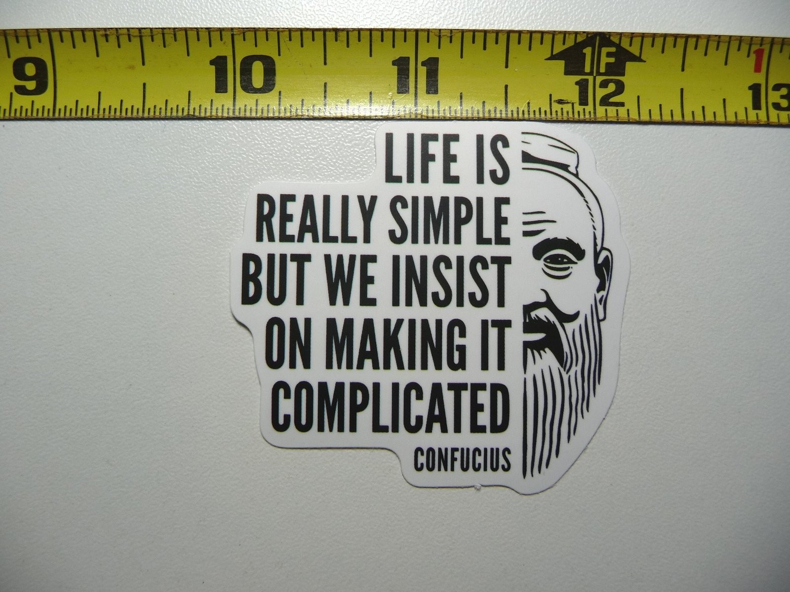 Confucius Funny Life Quote Decal Sticker - Parody Art