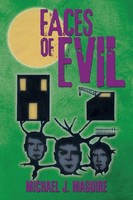 Michael J. Maguire | Faces Of Evil | Taschenbuch | Englisch (2012) | Xlibris