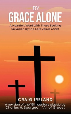 Craig Ireland | By Grace Alone | Taschenbuch | Englisch (2022)