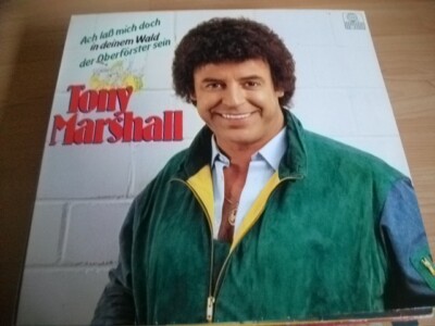 LP Tony Marshall - Ach laß mich doch in deinem Wald der Oberförster sein