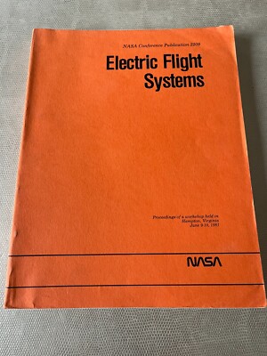NASA Conference Publication 2209 Electric Flight Systems 1981 Proceedings Book