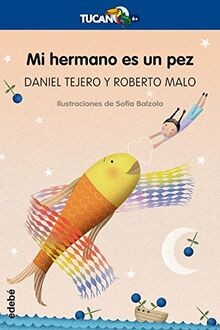 Mi Hermano Es Un Pez (Tucán Azul, Band 17) von Tejero, D... | Buch | Zustand gut