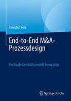 End-To-End M&A-Prozessdesign Resiliente GeschäFtsmodell-Innovation Thorsten Feix