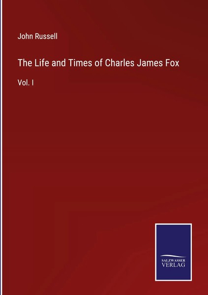 John Russell | The Life And Times Of Charles James Fox | Buch | Englisch (2022)-image