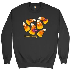 I Need Candy Sweatshirt Happy Halloween Trick-or-Treating Funny Crewneck