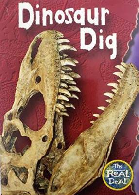 Dinosaur Dig (The Real Deal) (Paperback) - Paperback By Ian Rohr - GOOD