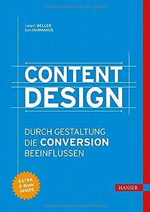 Content Design: Durch Gestaltung die Conversion beeinflu... | Buch | Zustand gut