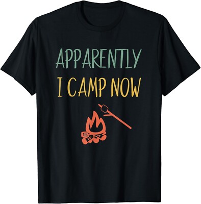 Apparently I Camp Now First Time Campfire Gift Retro Camping Gift Unisex T-Shirt