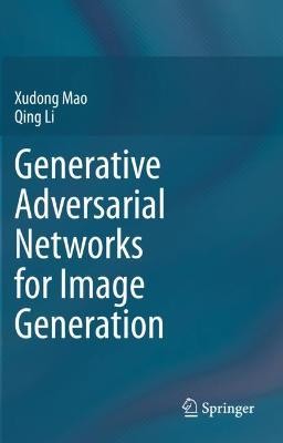 Generative gegnerische Netzwerke zur Bildgenerierung - 9789813360501