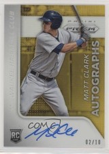 2015 Panini Prizm Auto Gold Prizm 2/10 Matt Clark #70 Auto 2r8