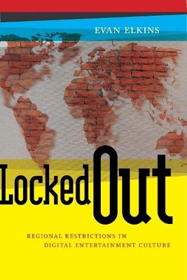 Evan Elkins Locked Out (Hardback) Critical Cultural Communication (UK IMPORT)