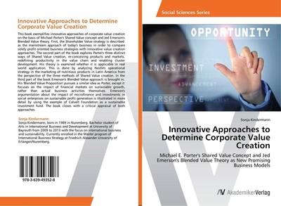 Innovative Approaches to Determine Corporate Value Creation Sonja Kindermann