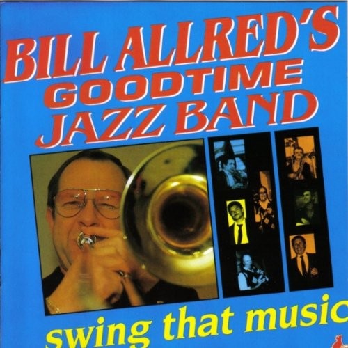 Bill Allreds Goodtime Jazz Ban Swing That Music CD BEARCD31 NEW