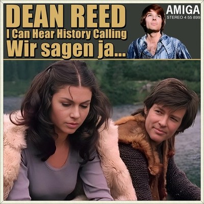 7'' DEAN REED Wir sagen ja RENATE BLUME / MARTIN HOFFMANN AMIGA Neues Leben 1973