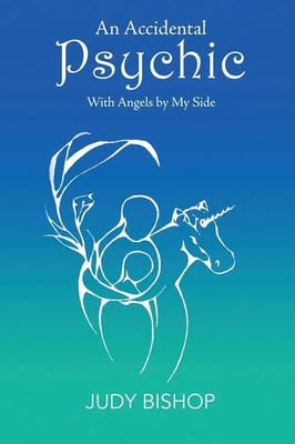 Judy Bishop | An Accidental Psychic | Taschenbuch | Englisch (2018) | Xlibris AU