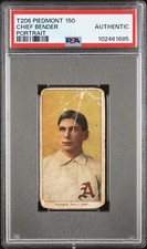 1909-11 T206 PIEDMONT 150 CHIEF BENDER PORTRAIT PSA AUTHENTIC 102461685