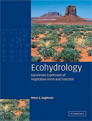 Ecohydrology: Darwinian Expression of Vegetation Form and Function (Paperback or