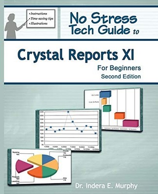 No Stress Tech Guide To Crystal Rep..., Murphy, Dr. Ind