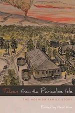 Taken from the Paradise Isle : The Hoshida Family Story Paperback
