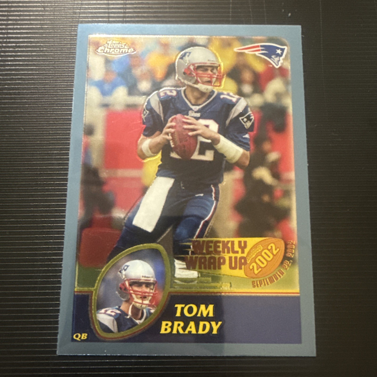 Topps Chrome 2003 Tom Brady Weekly Wrap Up Insert #148 New England Patriots