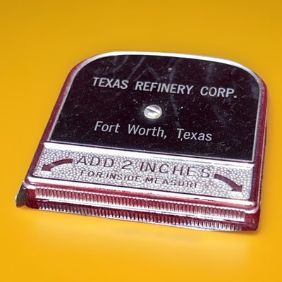 Old Texas Refinery Corp. Fort Worth, Texas Tape Measure Made In USA Oil And Gas