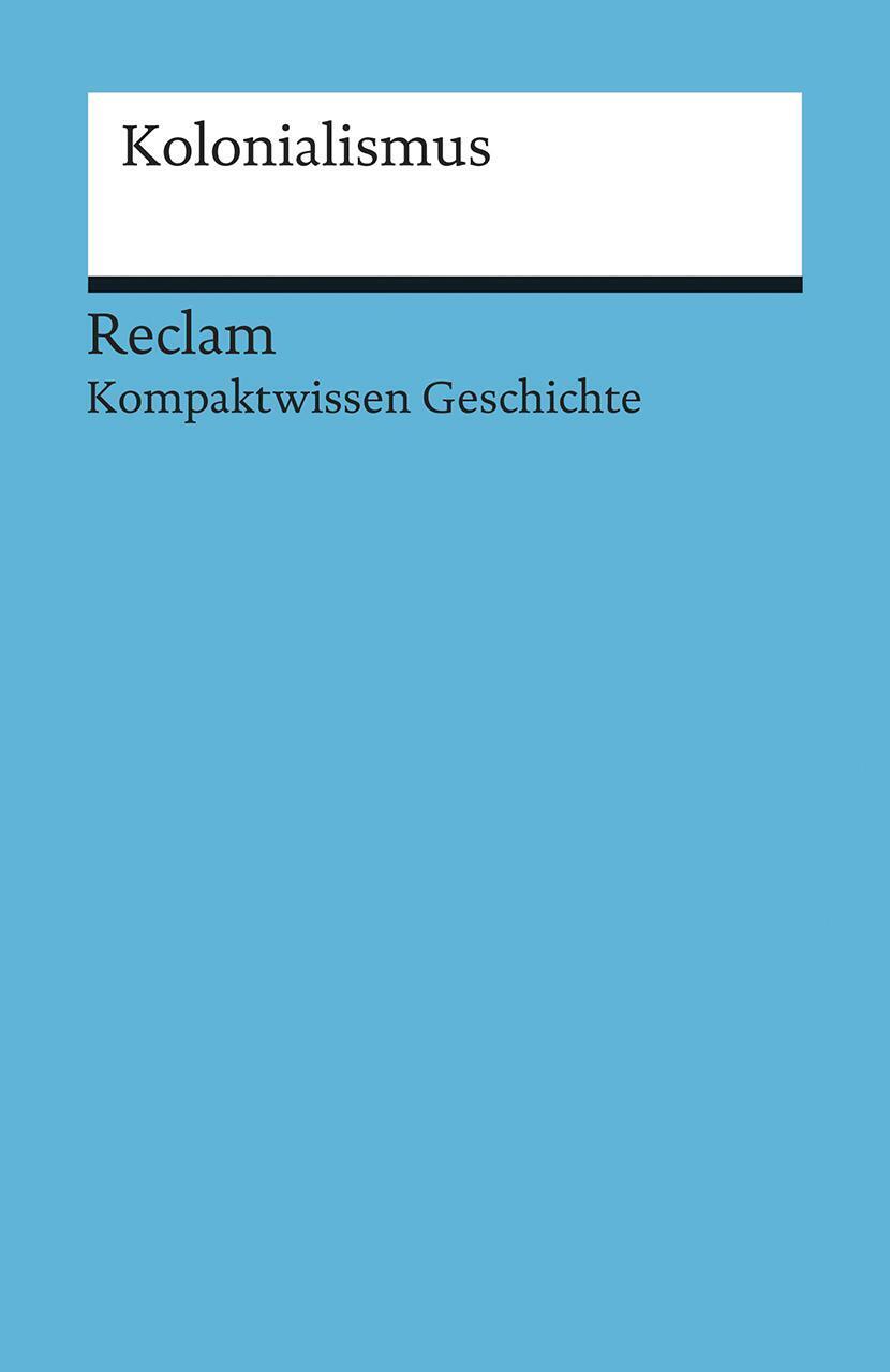 Thumbnail - Kolonialismus | Bernd-stefan Grewe (u. A.) | (kompaktwissen