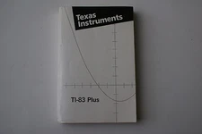 Texas Instruments TI-83 Plus Graphing Calculator Manual / Guidebook TI83 +