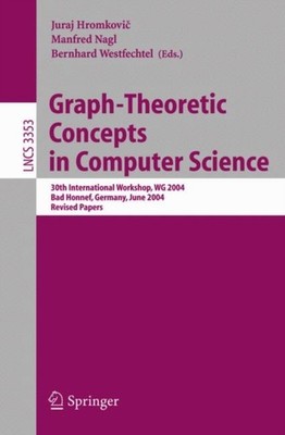 Hromkovic - Graph-Theoretic Concepts in Computer Science   30th Intern - X555z