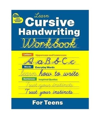 Cursive Handwriting Workbook for Teens: Learn to Write in Cursive Print 