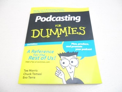 Podcasting For Dummies - paperback Terra, Evo|Steppe, Kreg|Morris, Tee|Tomas...