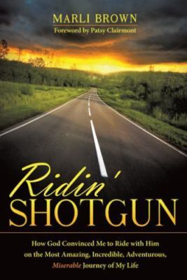 Ridin' Shotgun: How God Convinced Me to Ride - 1512715484, Brown, paperback, new