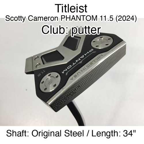 Titleist Scotty Cameron PHANTOM 11.5 (2024) putter Putter 34" Original Steel Rig