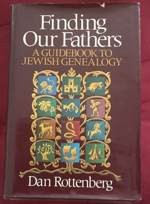 Finding Our Fathers Guide to Jewish Genealogy By Dan Rottenberg 1st Ed.1977 HCDJ