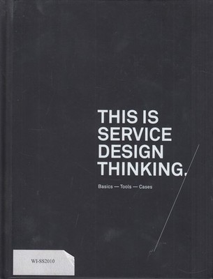 Buch: This Is Service Design Thinking, Stickdorn, Marc, 2010, BIS Publishers