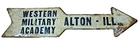 Vintage Tin Metal Arrow Sign Western Military Academy Alton Illinois U.S.A. Army