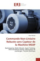 Omar Mechali | Commande Non-LinéAire Robuste Sans Capteur De La Machine Msap