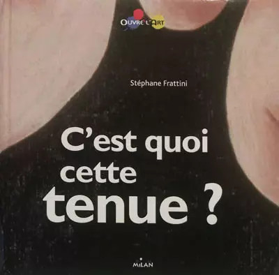 C'est quoi cette tenue ? (ex : C'est quoi ce costume ?), Stéphane Frat