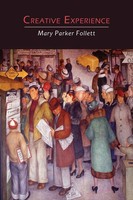 Creative Experience | Mary Parker Follett | Taschenbuch | Englisch | 2013