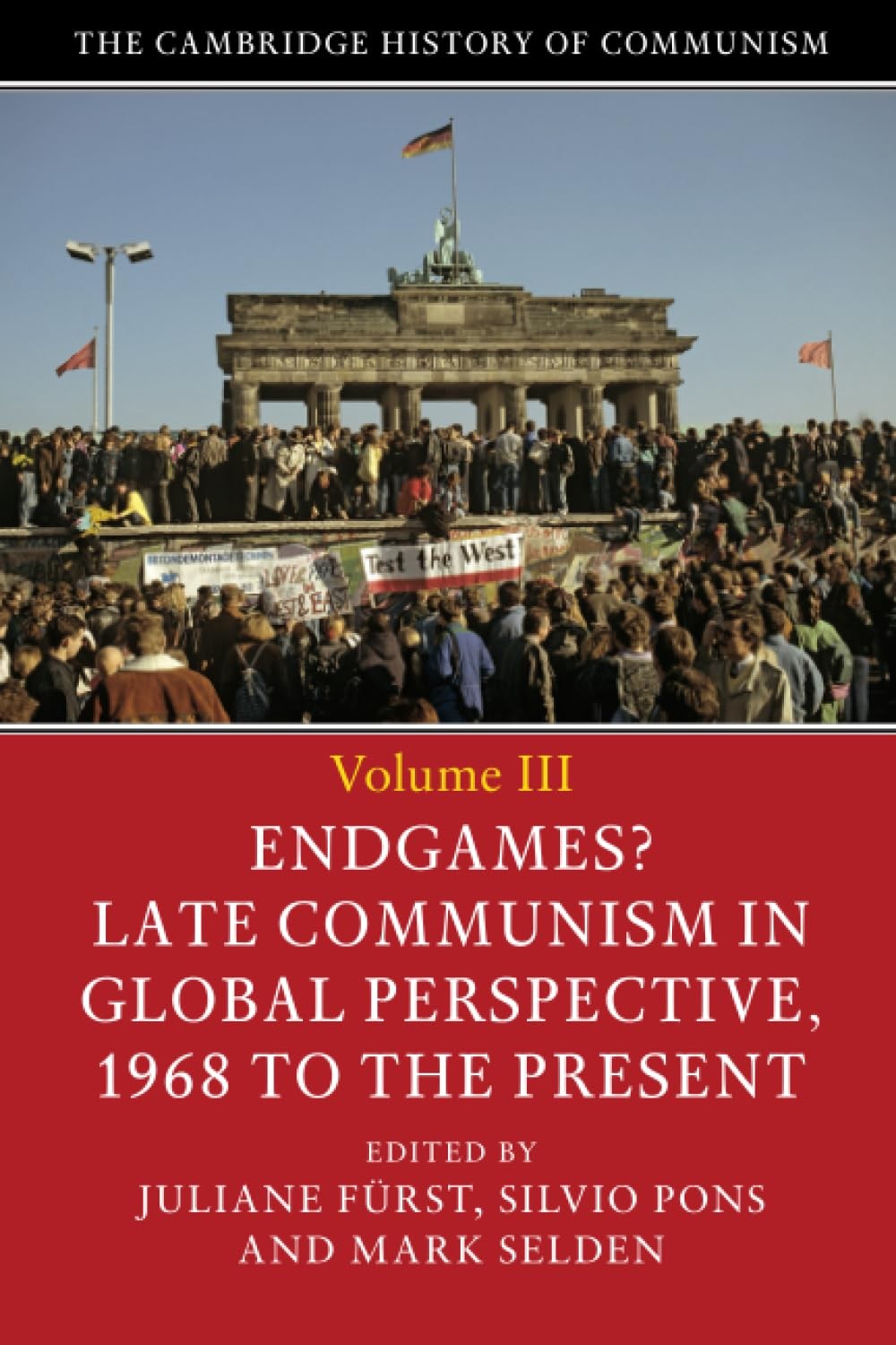 The Cambridge History of Communism: Volume 3.