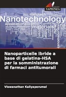 Nanoparticelle Ibride A Base Di Gelatina-Hsa Per La Somministrazione Di Farmaci