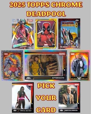 2025 Topps Chrome Deadpool Base & Inserts #1-100 CB CS DI FS - Pick Your Card