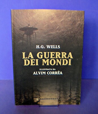 H.G. WELLS LA GUERRA DEI MONDI EDIZIONE ILLUSTRATA DA ALVIM CORREA CASTELVECCHI