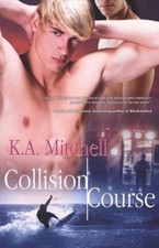 Collision Course - K A Mitchell, 1605044148, ...