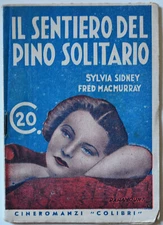 CINE ROMANZI EDIZIONI COLIBRI' IL SENTIERO DEL PINO SOLITARIO 36 SYLVIA SIDNEY