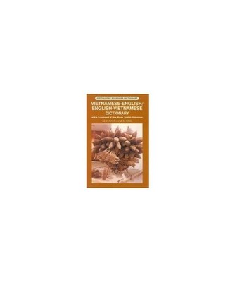Vietnamese-English/English Vietnamese Dictionary: With a Supplement of New Words