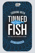 Cooking with Tinned Fish: Tasty Meals with Sustainable Seafood - GOOD
