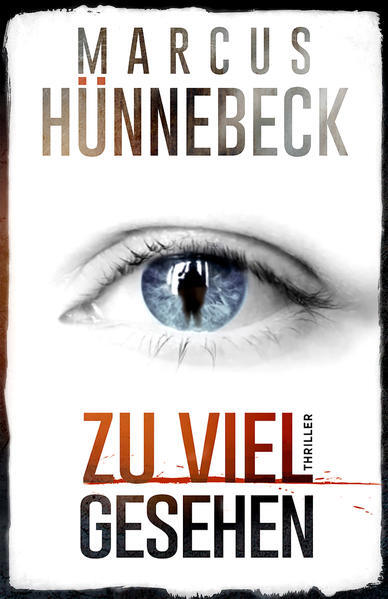Thumbnail - Zu Viel Gesehen | Marcus Hünnebeck | Deutsch