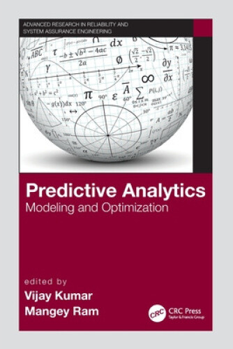 Predictive Analytics: Modeling and Optimization (Advanced Research in